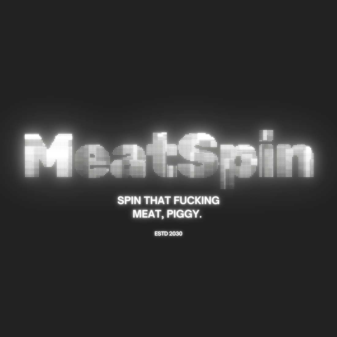 AUG 01: MEATSPIN